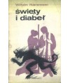 Święty i diabeł. Życie Św. Jana Vianneya, proboszcza z Ars