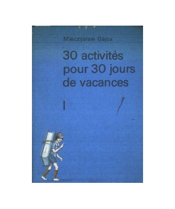 30 aktiviés pour 30 de vacances