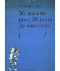 30 aktiviés pour 30 de vacances