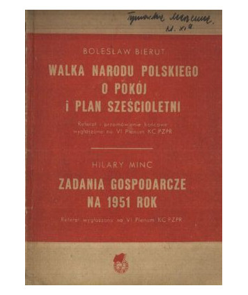 Walka narodu polskiego o pokój i plan sześcioletni. Zadania gospodarcze na rok 1951