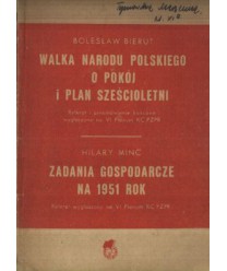 Walka narodu polskiego o pokój i plan sześcioletni. Zadania gospodarcze na rok 1951