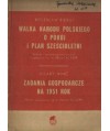 Walka narodu polskiego o pokój i plan sześcioletni. Zadania gospodarcze na rok 1951