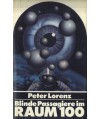 Blinde Passgiere im Raum 100. Science-fiction Roman