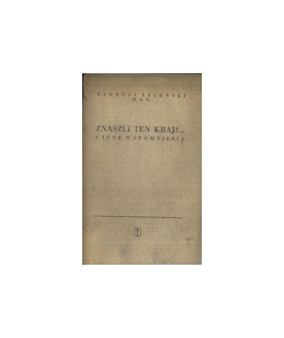 Znaszli ten kraj?... i inne wspomnienia