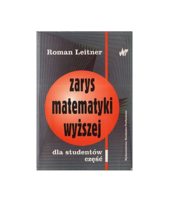 Zarys matematyki wyższej dla studentów część 1
