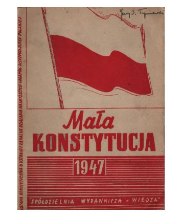 Mała konstytucja wraz z Manifestem PKWN i przepisami związkowymi