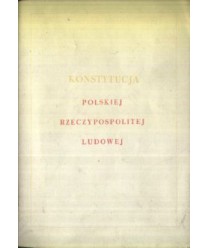 Konstytucja Polskiej Rzeczypospolitej Ludowej uchwalona przez Sejm Ustawodawczy w dniu 22 lipca 1952 r.
