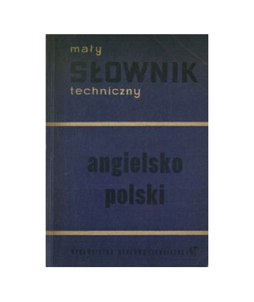 Mały słownik techniczny polsko-angielski