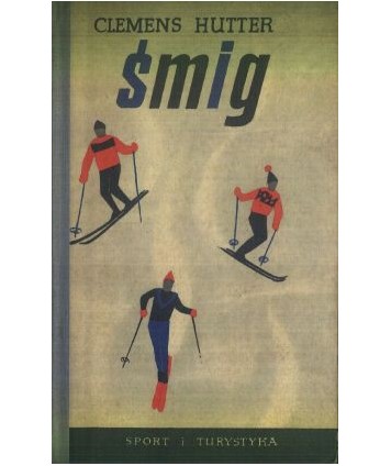 Śmig. Tajniki zjazdu narciarskiego w Austrii