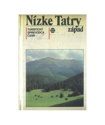 Nízke Tatry-západ. Turistický sprievodca ČSSR