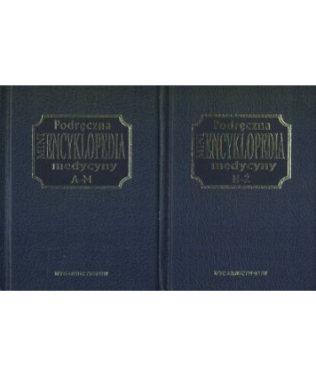 Podręczna miniencyklopedia medycyny A-M, N-Ż t.1-2