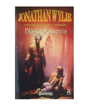 Blask płomienia. Wyspa i Imperium t.2