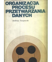 Organizacja procesu przetwarzania danych
