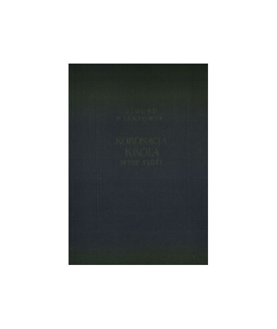 Koronacja króla wysp Fidżi oraz inne nowele, obrazki i szkice podróżnicze