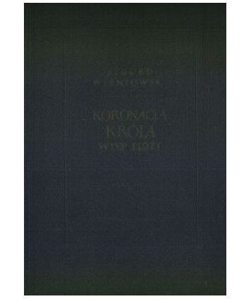 Koronacja króla wysp Fidżi oraz inne nowele, obrazki i szkice podróżnicze