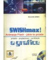 SWiSHmax. Animacje Flash. Jakie to proste!