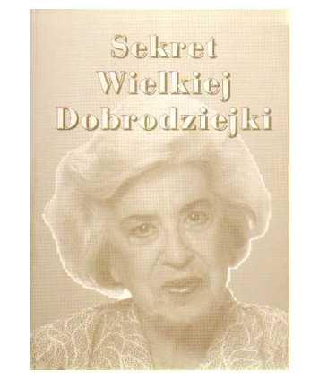 Sekret wielkiej dobrodziejki