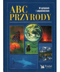 ABC przyrody w pytaniach i odpowiedziach