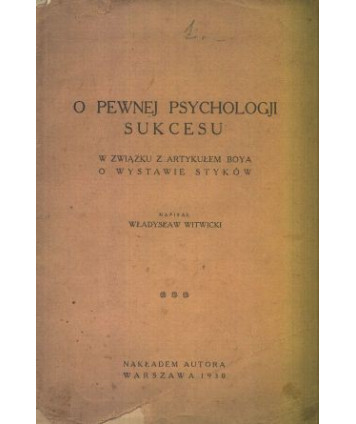 O pewnej psychologji sukcesu. W związku z artykułem Boya o wystawie Styków