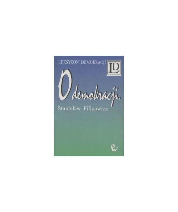 O demokracji bez złudzeń i sentymentów