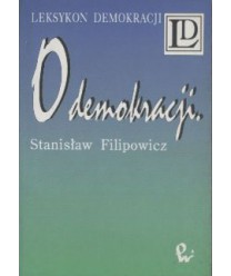 O demokracji bez złudzeń i sentymentów