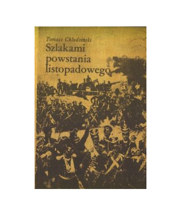 Szlakami powstania listopadowego