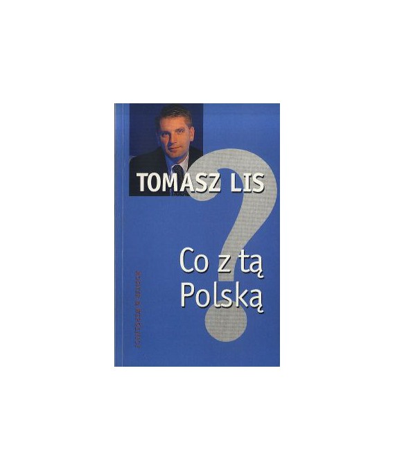 Co z tą Polską?