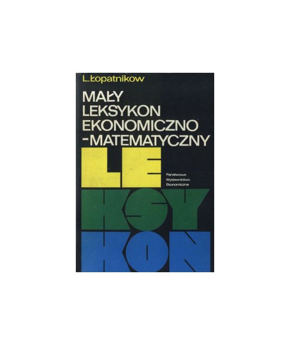 Mały leksykon ekonomiczno-matematyczny