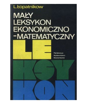 Mały leksykon ekonomiczno-matematyczny