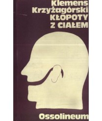 Kłopoty z ciałem. Czytanki i reportaże