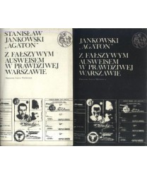 Z fałszywym ausweisem w prawdziwej Warszawie. Wspomnienia 1939-1946 t. 1-2