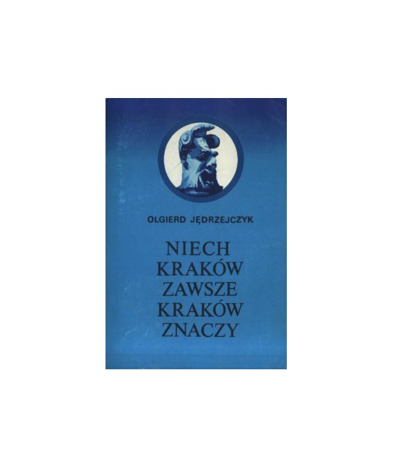 Niech Kraków zawsze Kraków znaczy
