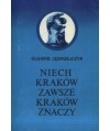 Niech Kraków zawsze Kraków znaczy
