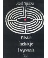 Polskie frustracje i wyzwania. Przesłanki postępu cywilizacyjnego