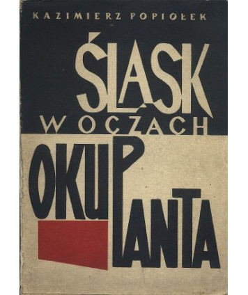 Śląsk w oczach okupanta