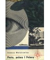 Porty, palmy i Polacy czyli zapiski podróżnego z Lechistanu długopisem w Nowym Świecie poczynione