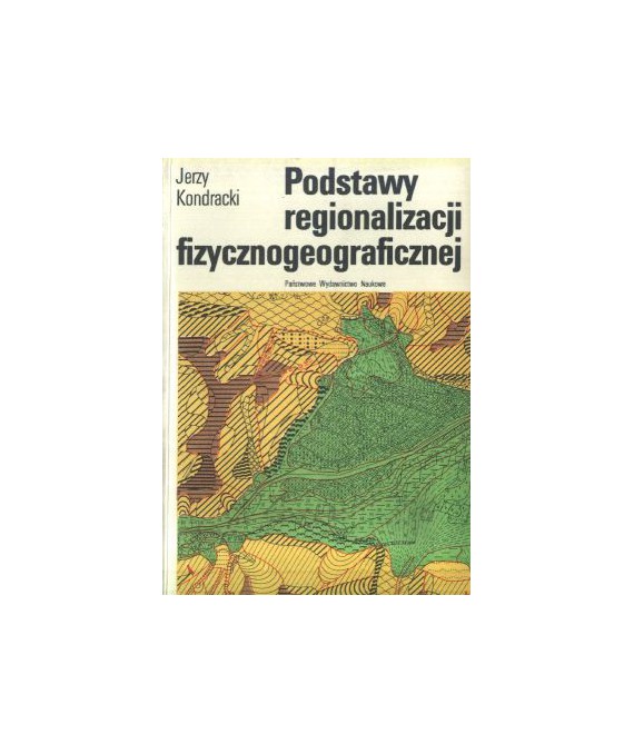 Podstawy regionalizacji fizycznogeograficznej