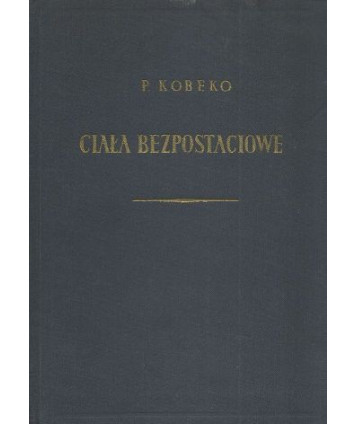 Ciała bezpostaciowe. Własności fizykochemiczne prostych i wielocząsteczkowych substancji bezpostaciowych