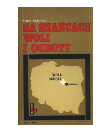 Na szańcach Woli i Ochoty