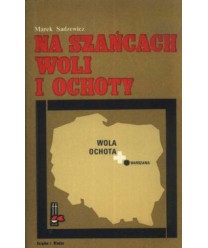 Na szańcach Woli i Ochoty