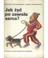Jak żyć po zawale serca?