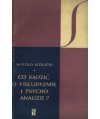 Co sądzić o freudyzmie i psychoanalizie?