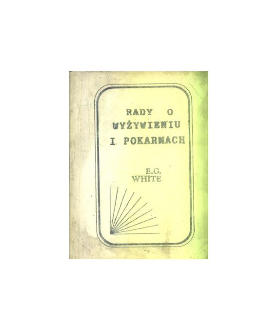 Rady o wyżywieniu i pokarmach