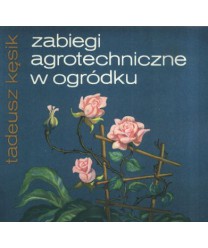 Zabiegi agrotechniczne w ogródku