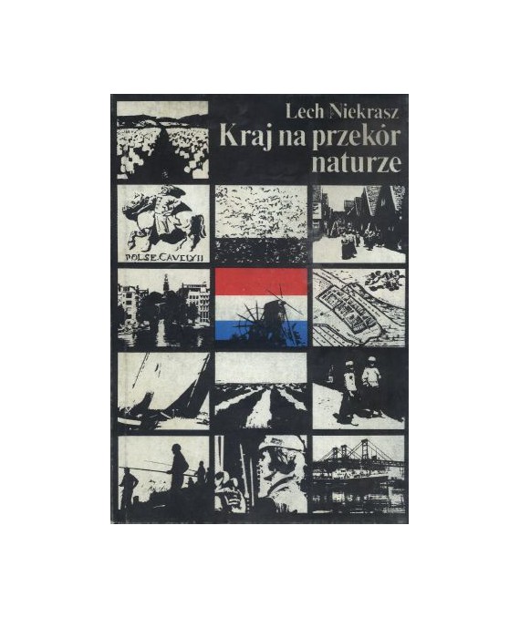 Kraj na przekór naturze