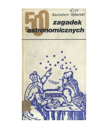 500 zagadek astronomicznych