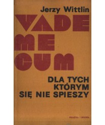 Vademecum dla tych, którym się nie spieszy
