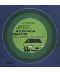 Kierowca amator. Ilustrowany podręcznik
