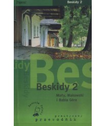 Beskidy 2 Mały, Makowski i Babia Góra. Praktyczny przewodnik