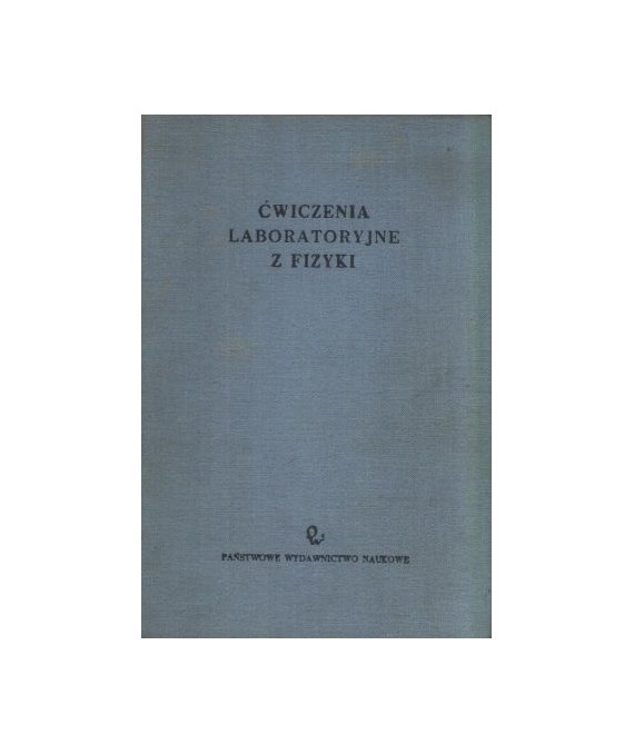 Ćwiczenia laboratoryjne z fizyki
